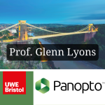 A combination of the UWE Bristol Logo, Panopto Logo and the Clifton suspension bridge overlaid with the words Porf. Glenn Lyons